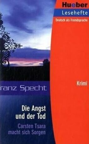 Hueber Hörbücher: Die Angst und der Tod, Leseheft (B1) - Franz Specht
