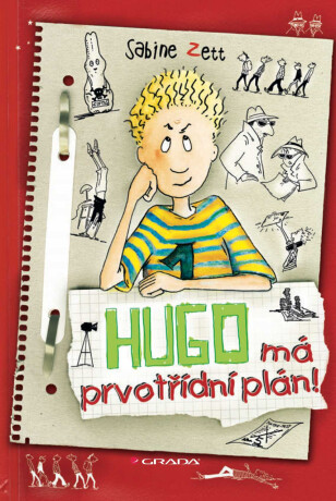 Hugo má prvotřídní plán! - Sabine Zett,Ute Krause