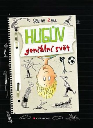 Hugův geniální svět - Sabine Zett,Krause Ute