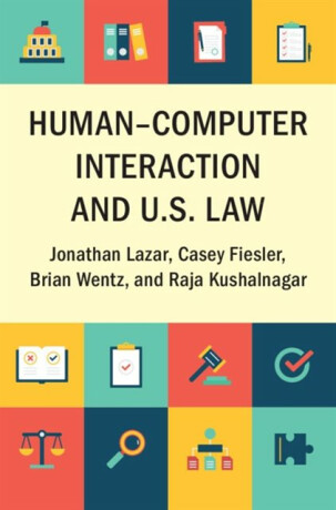 Humanâ€“Computer Interaction and U.S. Law - Brian  Wentz,Raja  Kushalnagar,Jonathan  Lazar,Casey  Fiesler