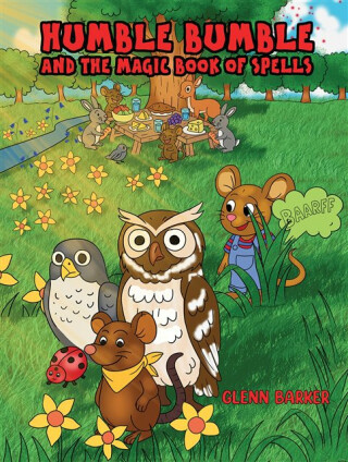 Humble Bumble and The Magic Book of Spells - Glenn Barker