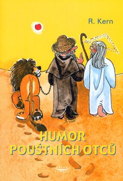 Humor pouštních otců - Jindra Hubková,R. Kern
