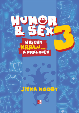 Humor & Sex 3 Hříchy králů… a královen - Jitka Moody