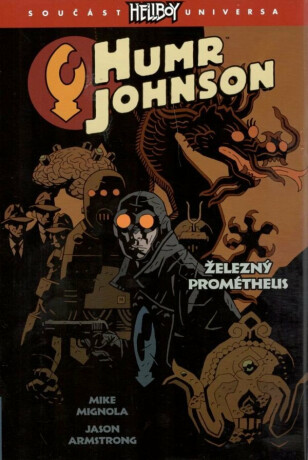 Humr Johnson 1 - Železný Prométheus - Mike Mignola