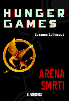 Hunger games Aréna smrti - Suzanne Collinsová