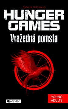 Hunger Games Vražedná pomsta - Suzanne Collinsová