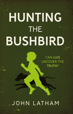 Hunting the Bushbird - John Latham