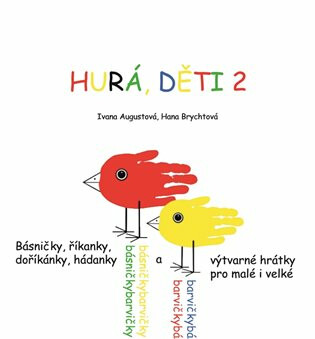 Hurá, děti 2 - Ivana Augustová,Hana Brychtová