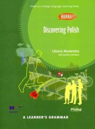 Hurra!!! A Learner's Grammar - Polish Grammar Book - Discovering Polish - Liliana Madelska