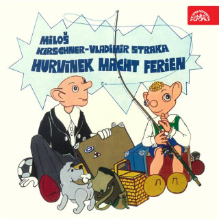 Hurvínek macht Ferien - Miloš Kirschner, Vladimír Straka
