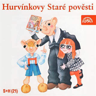 Hurvínkovy Staré pověsti - Miloš Kirschner,Vladimír Straka
