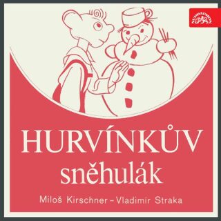 Hurvínkův sněhulák - Miloš Kirschner,Vladimír Straka