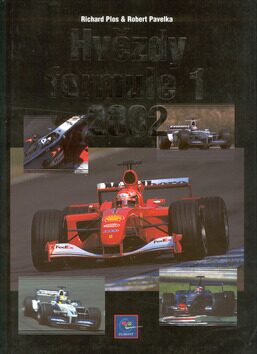 Hvězdy Formule 1 2002 - Robert Pavelka,Richard Plos