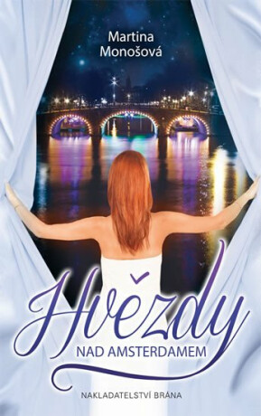 Hvězdy nad Amsterodamem - Martina Monošová
