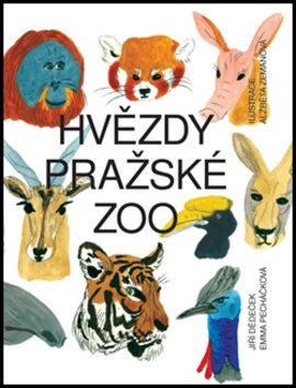 Hvězdy pražské zoo - Jiří Dědeček,Emma Pecháčková,Alžběta Zemanová