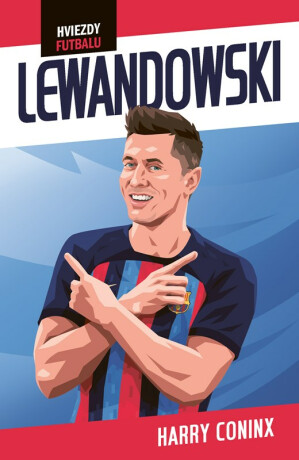 Hviezdy futbalu: Lewandowski - Harry Coninx
