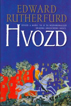 Hvozd - Edward Rutherfurd