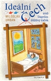 Ideální Čech &ndash; aneb Diagnóza: dráždivý tračník - Miloslav Urban