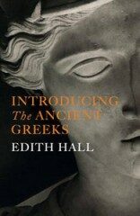 Introducing the Antient Greece - Edith Hall