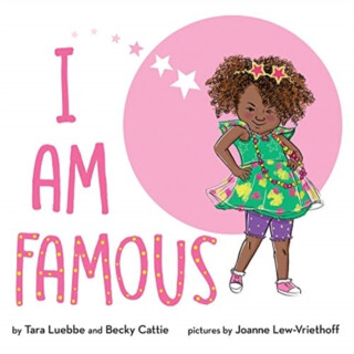 I AM FAMOUS - TARA LUEBBE