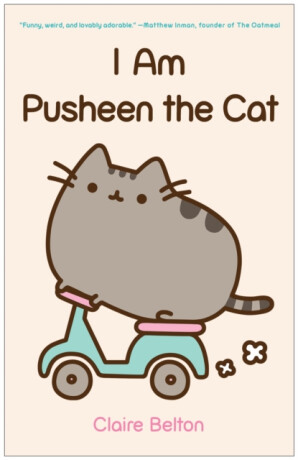 I Am Pusheen the Cat - Claire Belton