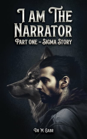 I am the Narrator - Dr M. Gabr