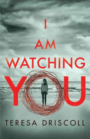 I Am Watching You - Teresa Driscoll