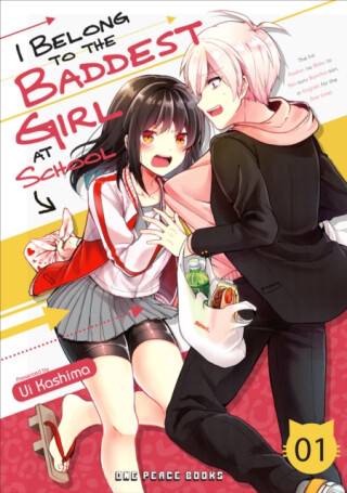 I Belong to the Baddest Girl at School Volume 1 - Ui Kashima