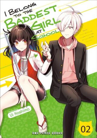 I Belong to the Baddest Girl at School Volume 2 - Ui Kashima