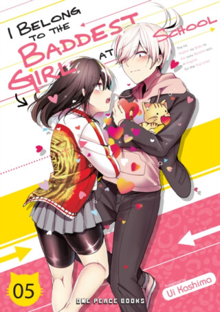 I Belong to the Baddest Girl at School Volume 5 - Ui Kashima