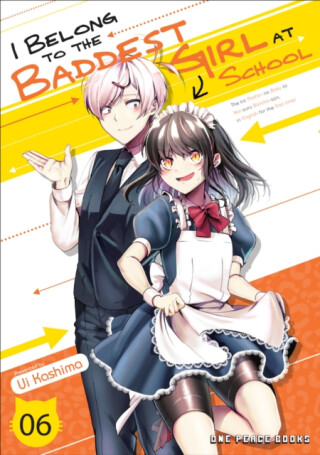 I Belong to the Baddest Girl at School Volume 6 - Ui Kashima