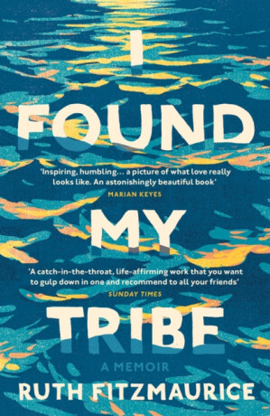 I Found My Tribe - Ruth Fitzmaurice