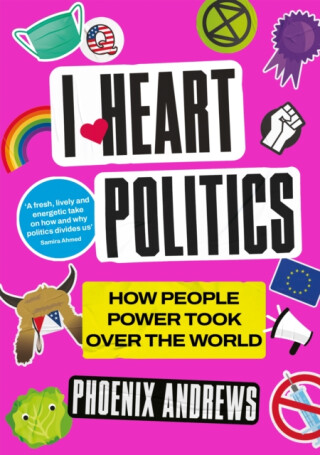I Heart Politics - Phoenix Andrews