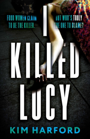 I Killed Lucy - Kim Harford