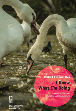 I Know What Iʼm Doing - Magda Frišaufová