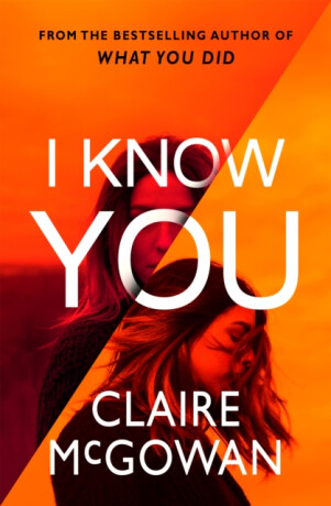I Know You - Claire McGowan