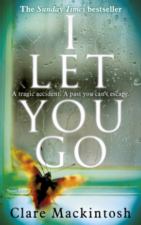 I Let You Go - Clare Mackintosh