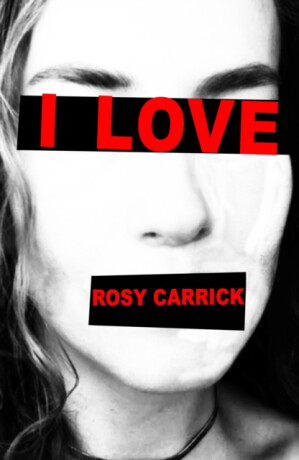 I LOVE - Rosy Carrick