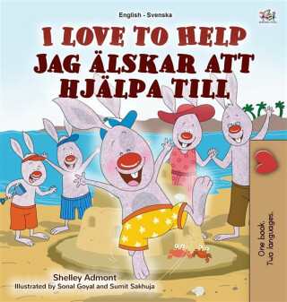 I Love to Help (English Swedish Bilingual Book for Kids) - Kidkiddos Books,Shelley Admont