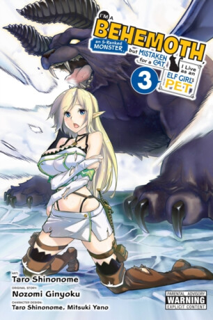 I'm a Behemoth, an S-Ranked Monster, but Mistaken for a Cat, I Live as an Elf Girl's Pet, Vol. 3 (manga) - Ginyoku Nozomi,Barri Shrager,Taro Shinonome,Mitsuki Yano,Caleb DeMarais