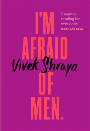 I'm Afraid of Men - Vivek Shraya
