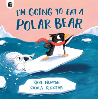 I'm Going to Eat a Polar Bear - Newson Karl