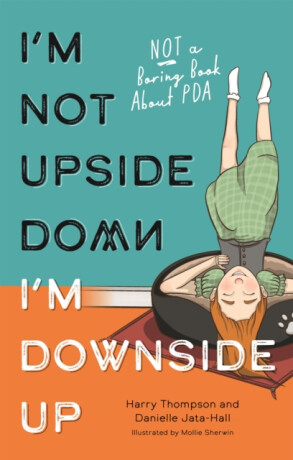 I'm Not Upside Down, I'm Downside Up - Harry Thompson,Danielle Jata-Hall