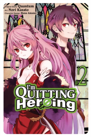I'm Quitting Heroing, Vol. 2 - Hana Amano,Quantum Quantum,Nori Kazato