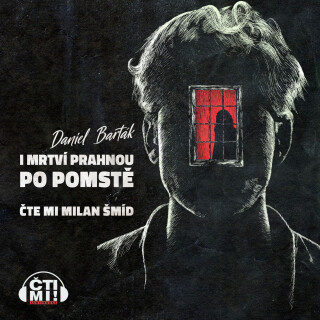 I mrtví prahnou po pomstě - Daniel Barták
