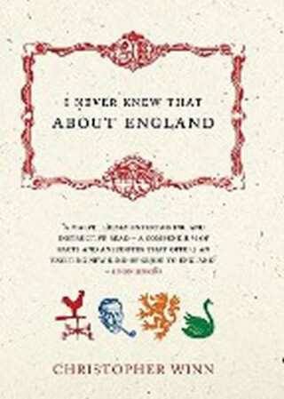 I Never Knew About England - Christopher Winn