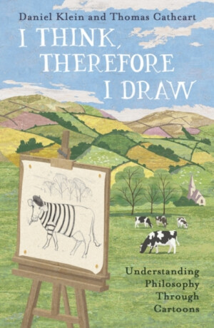 I Think, Therefore I Draw - Thomas Cathcart,Daniel Klein