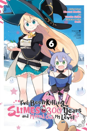 I've Been Killing Slimes for 300 Years and Maxed Out My Level, Vol. 6 (manga) - Benio Benio,Kisetsu Morita,Jasmine Bernhardt,Katie Blakeslee,Yusuke Shiba