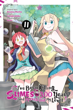 I've Been Killing Slimes for 300 Years and Maxed Out My Level, Vol. 11 (manga) - Benio Benio,Kisetsu Morita,Jasmine Bernhardt,Yusuke Shiba