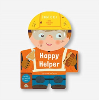 I Want to Be a Happy Helper - 